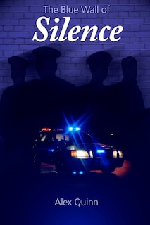 Front cover_The Blue Wall of Silence