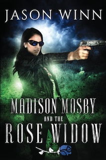 Front cover_Madison Mosby and the Rose Widow