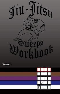 Jiu-Jitsu Sweeps Workbook