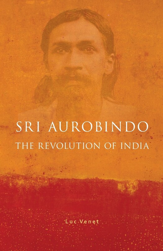 Front cover_Sri Aurobindo and the Revolution of India