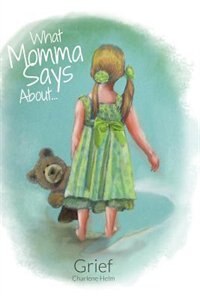 What Momma Says About Grief