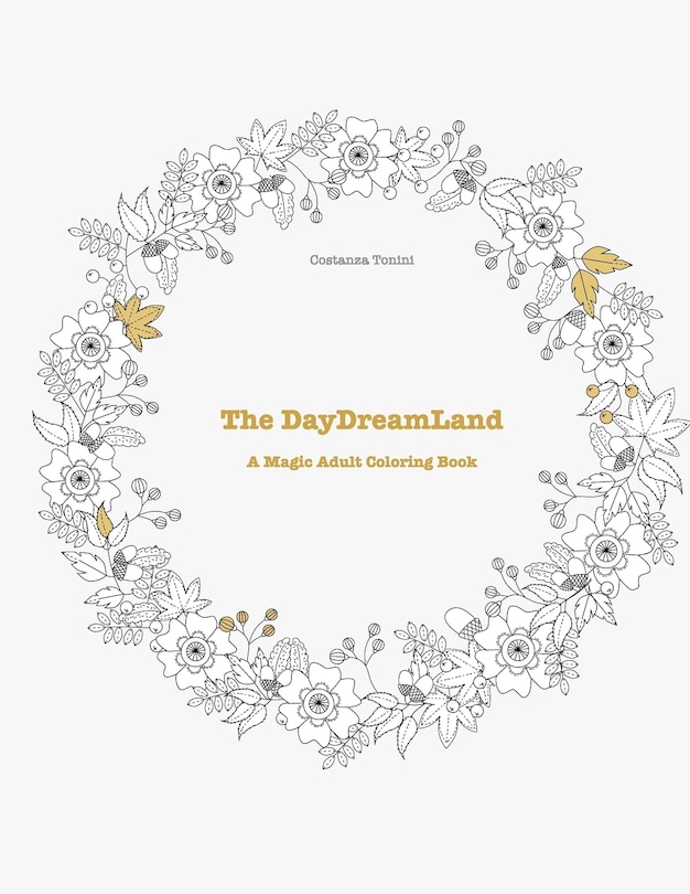 The DayDreamLand: A Magic Adult Coloring Book