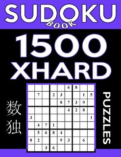 Sudoku Book 1,500 Extra Hard Puzzles: Sudoku Puzzle Book With Only One Level of Difficulty