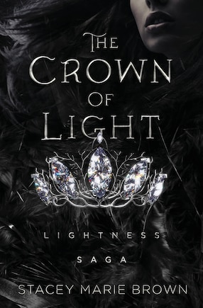 The Crown of Light: Lightness Saga