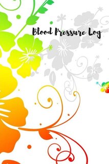 Blood Pressure Log: Keep track of your Blood Pressure