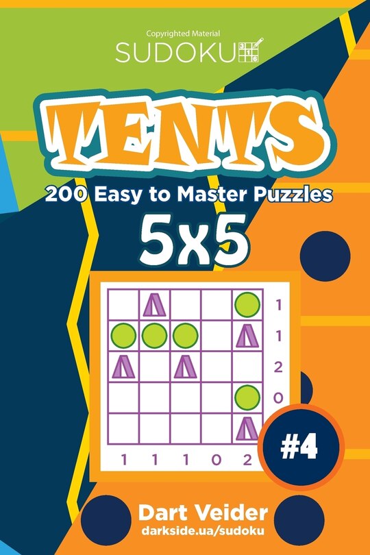 Front cover_Sudoku Tents - 200 Easy to Master Puzzles 5x5 (Volume 4)