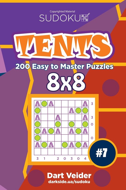 Front cover_Sudoku Tents - 200 Easy to Master Puzzles 8x8 (Volume 7)