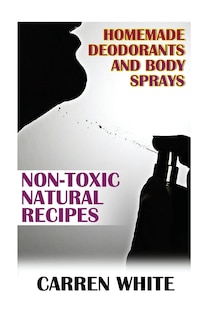 Front cover_Homemade Deodorants and Body Sprays