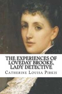 Couverture_The experiences of loveday brooke, Lady detective