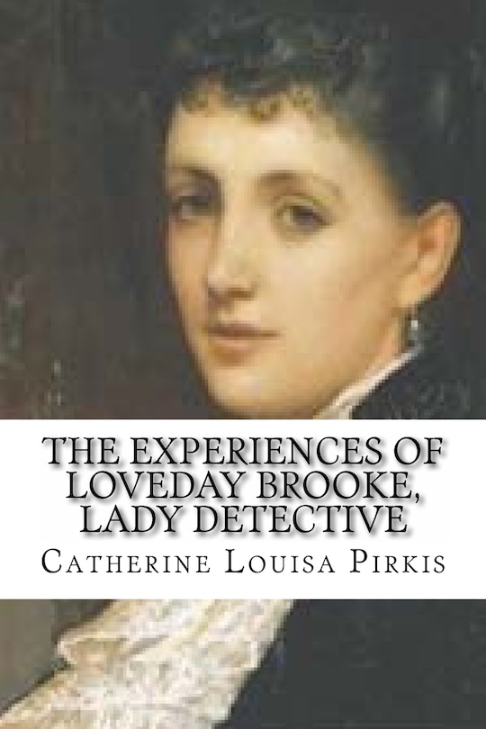 Couverture_The experiences of loveday brooke, Lady detective