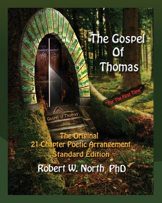 The Gospel of Thomas--The Original 21-Chapter Poetic Arrangement: Standard Edition