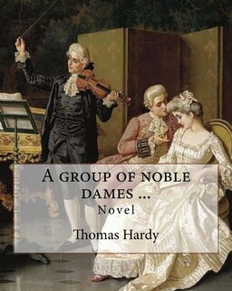 Front cover_A group of noble dames ... By