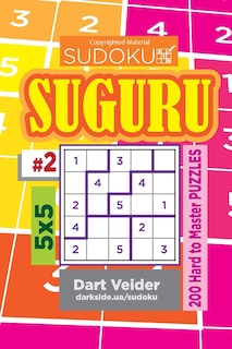 Front cover_Sudoku Suguru - 200 Hard to Master Puzzles 5x5 (Volume 2)