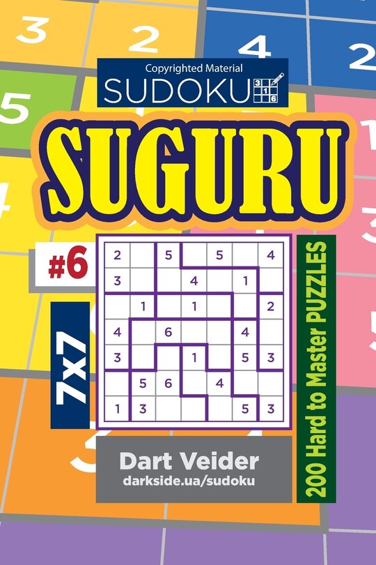 Front cover_Sudoku Suguru - 200 Hard to Master Puzzles 7x7 (Volume 6)