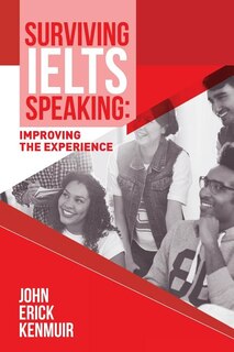 Surviving IELTS Speaking: Improving the Experience