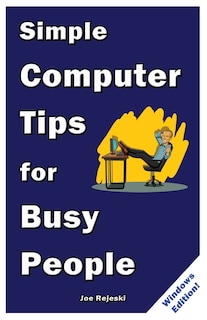 Couverture_Simple Computer Tips for Busy People