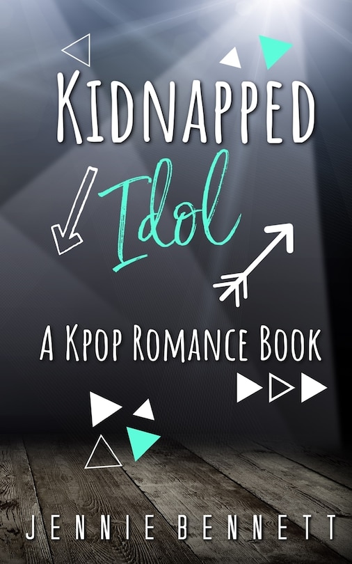 Kidnapped Idol: A Kpop Romance Book