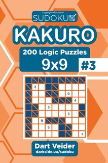 Front cover_Sudoku Kakuro - 200 Logic Puzzles 9x9 (Volume 3)