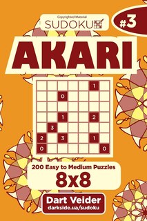 Front cover_Sudoku Akari - 200 Easy to Medium Puzzles 8x8 (Volume 3)