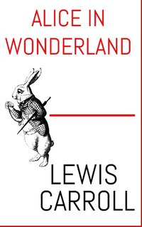 Alice In Wonderland: The Aston & James Collection