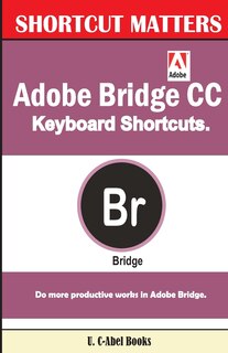 Couverture_Adobe Bridge CC Keyboard Shortcuts