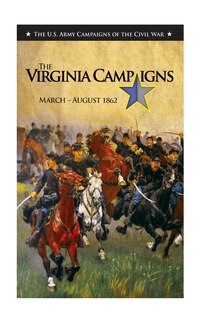 Couverture_The Virginia Campaigns March-August 1862