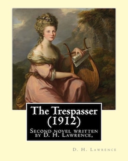 Front cover_The Trespasser (1912) By