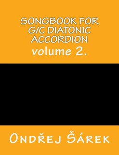 Songbook for G/C diatonic accordion: volume 2.