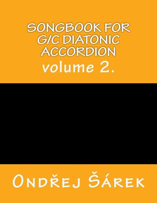 Songbook for G/C diatonic accordion: volume 2.