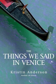 Front cover_The Things We Said in Venice