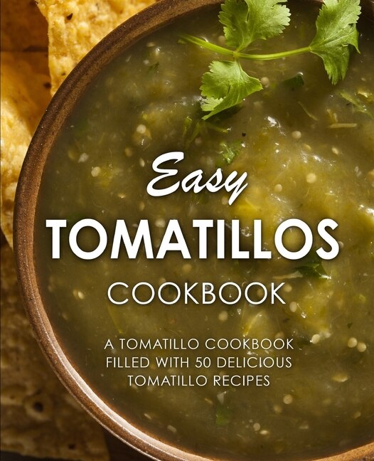 Front cover_Easy Tomatillos Cookbook