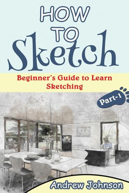 How To Sketch: Beginner's Guide To Learn Sketching- Part-1( Sketching, How To Sketch, Sketching For Beginners, Dra