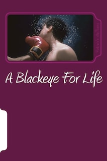 Front cover_A Blackeye For Life