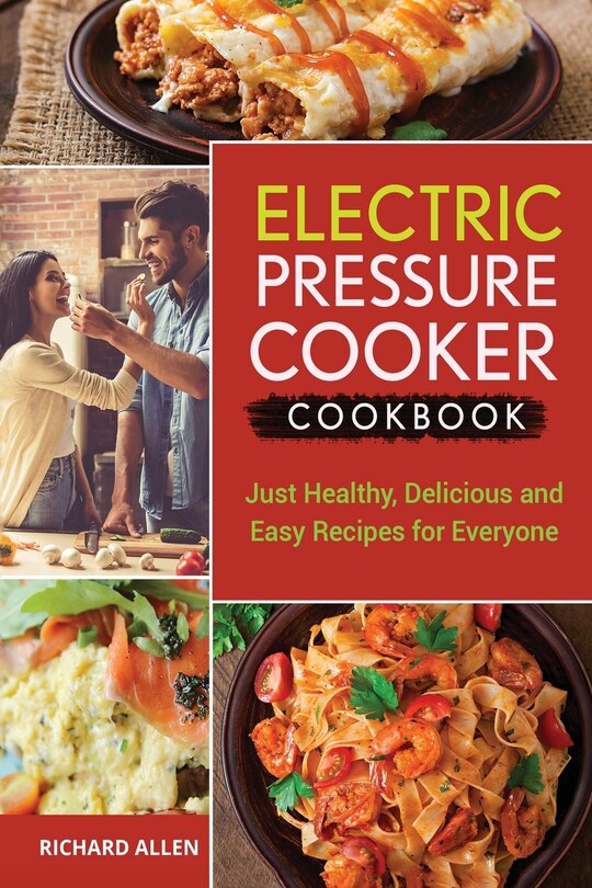 Front cover_Electric Pressure Cooker Cookbook