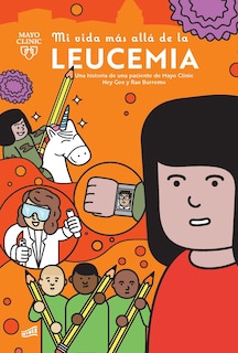 Front cover_Mi Vida Más Allá de la Leucemia: Una Historia de Una Paciente de Mayo Clinic