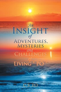 Couverture_An Insight of Adventures, Mysteries and Challenges of Living ?Po?