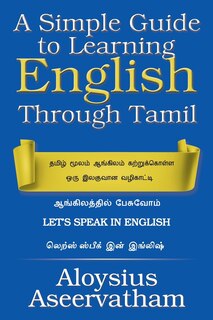 Front cover_A Simple Guide to Learning English Through Tamil