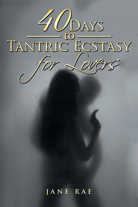 Front cover_40 Days to Tantric Ecstasy for Lovers