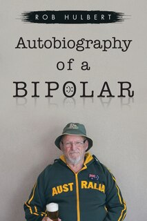 Front cover_Autobiography of a Bipolar