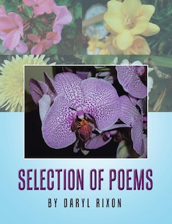 Front cover_Selection of Poems by Daryl Rixon