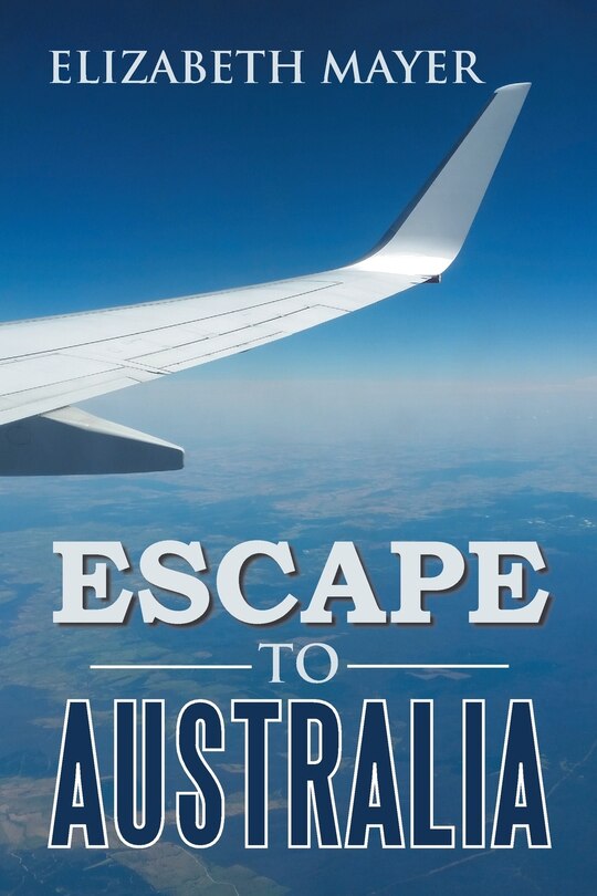 Front cover_Escape to Australia