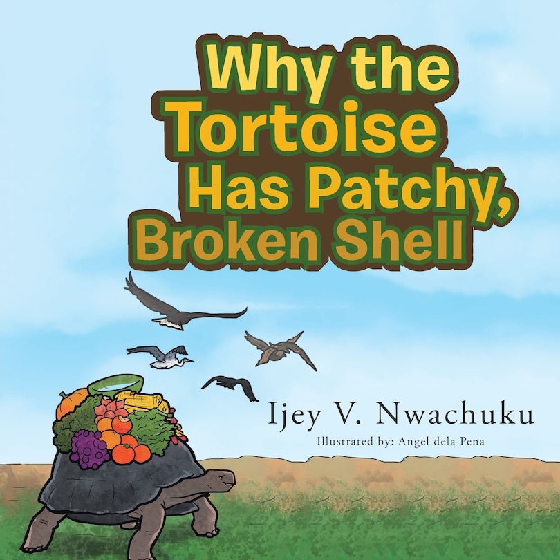 Couverture_Why the Tortoise Has Patchy, Broken Shell