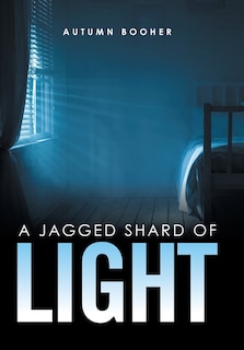 Front cover_A Jagged Shard of Light