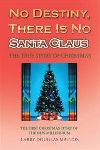 Couverture_No Destiny, There Is No Santa Claus
