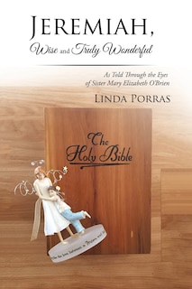 Couverture_Jeremiah, Wise and Truly Wonderful