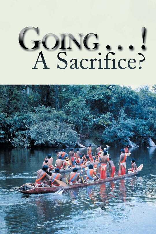 Front cover_Going . . . ! A Sacrifice?