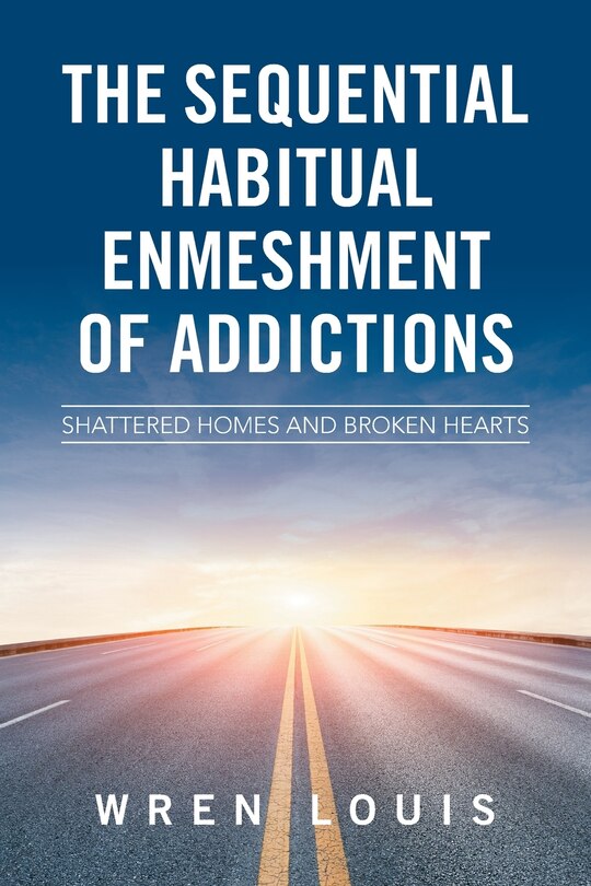 Couverture_The Sequential Habitual Enmeshment of Addictions