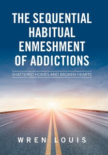 Couverture_The Sequential Habitual Enmeshment of Addictions