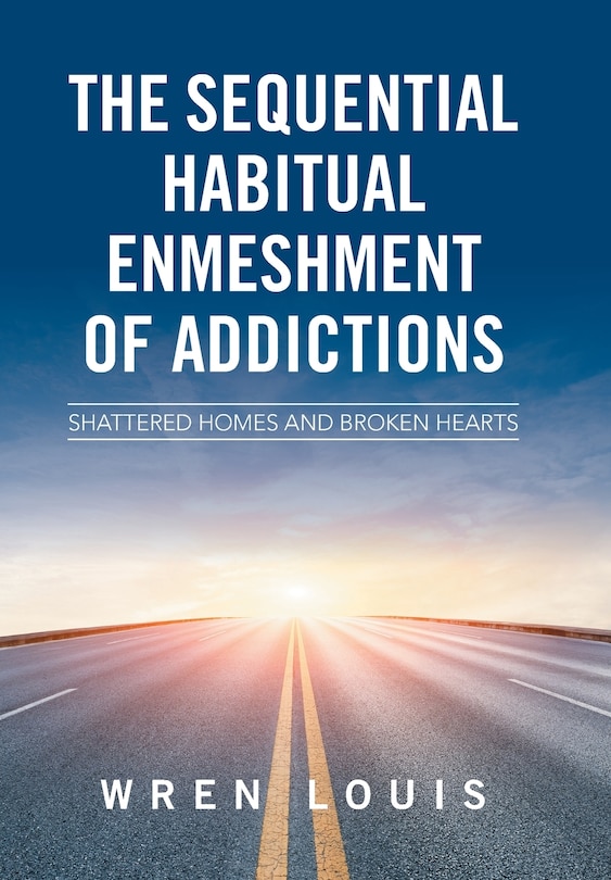 Couverture_The Sequential Habitual Enmeshment of Addictions