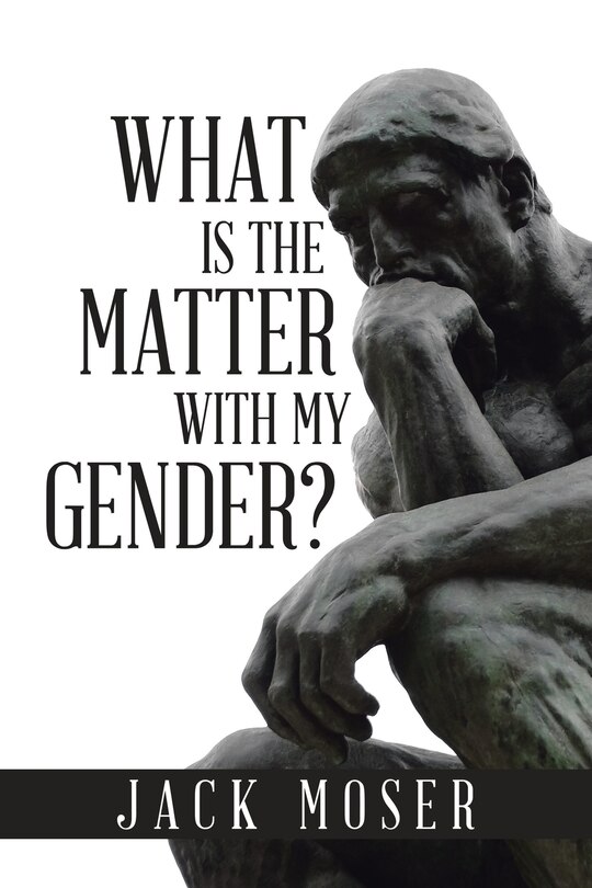 Front cover_What Is the Matter with My Gender?